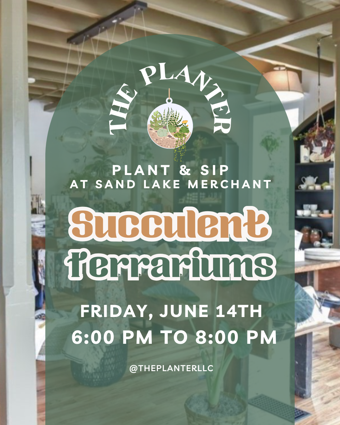 Plant & Sip at Sand Lake Merchant June 14th